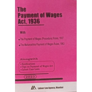 Labour Law Agency's The Payment of Wages Act, 1936 Bare Act 2023